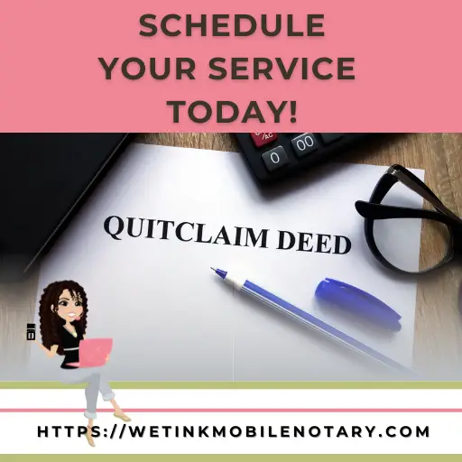 Quitclaim deed by Wet Ink Mobile Notary of Las Vegas and Henderson NV